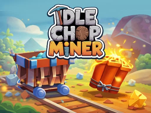 Play Idle Chop Miner - free clicker game online